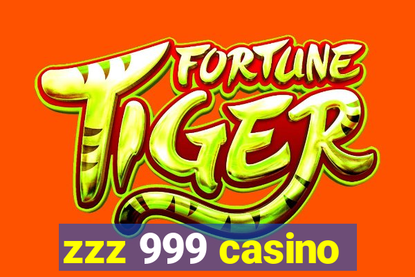 zzz 999 casino